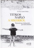 Lovászy László Gábor - Titkos napló a sikerről