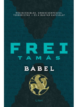 Frei Tamás - Bábel Frei Tamás - Bábel, null 2024 antikvár könyv