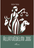 Vetter Szilvia - Állatvédelmi jog