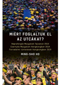 Ming-sho Ho - Miért foglaltuk el az utcákat?