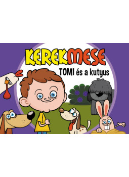 Nagy Mária (szerk.) - KerekMese - Tomi és a kutyus Nagy Mária (szerk.) - KerekMese - Tomi és a kutyus, null 2024 antikvár könyv