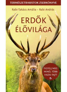 Rabi-Takács Amália, Rabi András - Erdők élővilága Rabi-Takács Amália, Rabi András - Erdők élővilága, null 2024 antikvár könyv