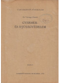 Várnagy Elemér - Gyermek- és ifjúságvédelem