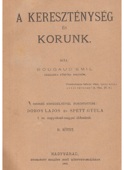 Bougaud, Émile - A kereszténység és korunk II.