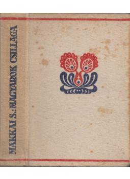 Makkai Sándor - Magyarok csillaga Makkai Sándor - Magyarok csillaga, Budapest 1937 antikvár könyv