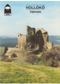 Dercsényi Balázs - Hollókő - Várrom