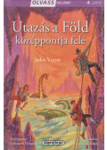 Jules Verne,Consuelo Delgado - Utazás a Föld középpontja felé
