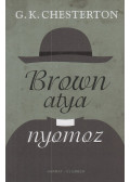 Gilbert Keith Chesterton - Brown atya nyomoz