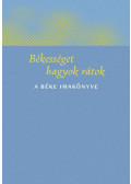 Kindelmann Győző - Békességet hagyok rátok