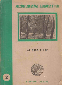 Papp László - Az erdő élete Papp László - Az erdő élete, Budapest 1951 antikvár könyv