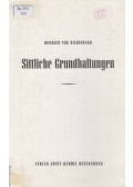 Dietrich von Hildebrand - Sittliche Grundhaltungen