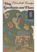 Goudge, Elizabeth - Das Gasthaus am Fluss