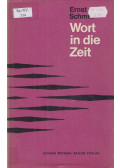 Ernst Schmitt - Wort in die Zeit