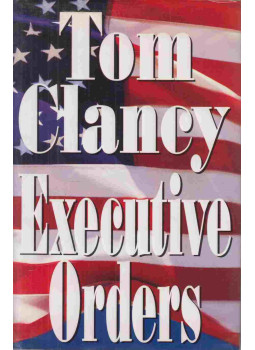 Tom Clancy - Executive Orders, New York 1996 antikvár könyv
