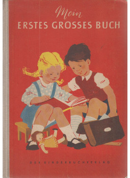 Ursula Kroszewsky (szerk.) - Mein erstes großes Buch Ursula Kroszewsky (szerk.) - Mein erstes großes Buch, Berlin 1955 antikvár könyv