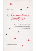 Ürmös Attila - A semmittevés filozófiája