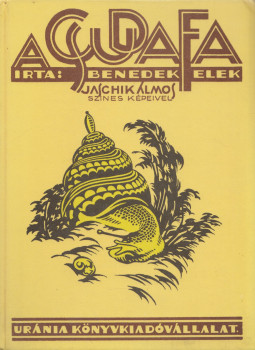 Benedek Elek - A csudafa Benedek Elek - A csudafa, Budapest 1987 antikvár könyv