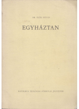Dr. Előd István - Egyháztan Dr. Előd István - Egyháztan, Budapest 1980 antikvár könyv