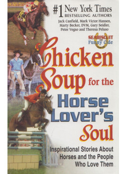 Jack Canfield, Mark Victor Hansen - Chicken Soup For The Horse Lover's Soul Jack Canfield, Mark Victor Hansen - Chicken Soup For The Horse Lover's Soul, null 2003 antikvár könyv