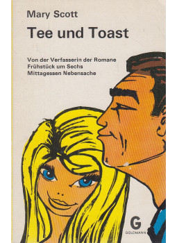 SCOTT, MARY - Tee und Toast SCOTT, MARY - Tee und Toast, München 0 antikvár könyv
