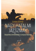 Lóránt Károly - Nagy hatalmi játszmák