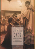 Schattmann Ferenc - Jézus 33 tanítványa