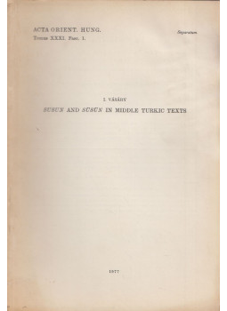 Vásáry István - Susun and Süsün in Middle Turkic Texts Vásáry István - Susun and Süsün in Middle Turkic Texts, Budapest 1977 antikvár könyv