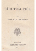 Molnár Ferenc - A Pál utcai fiúk