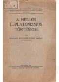 Magyary Zoltánné Techert Margit - A hellén újplatonizmus története