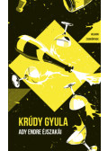 Krúdy Gyula - Ady Endre éjszakái