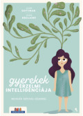 John Gottman - Gyerekek érzelmi intelligenciája