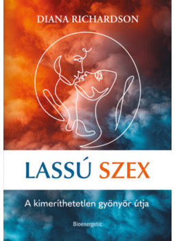 Diana Richardson - Lassú szex Diana Richardson - Lassú szex, Budapest 2024 antikvár könyv