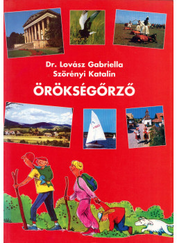 Lovász Gabriella dr., Szörényi Katalin - Örökségőrző Lovász Gabriella dr., Szörényi Katalin - Örökségőrző, null 1997 antikvár könyv
