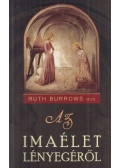 Ruth Burrows OCD - Az imaélet lényegéről
