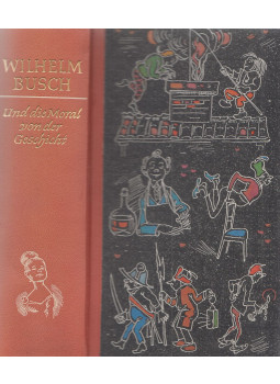Wilhelm Busch - Und die Moral von der Geschicht I. Wilhelm Busch - Und die Moral von der Geschicht I., München 0 antikvár könyv