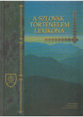 Vladimír Seges,Dusan Skvarna,Július Bartl,Mária Kohútová,Róbert Letz,Viliam Cicaj - A ​szlovák történelem lexikona