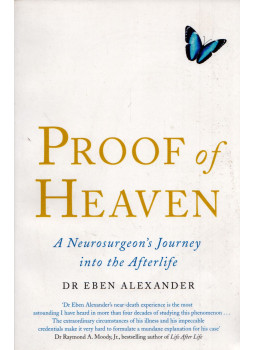 Dr. Eben Alexander - Proof of Heaven: A Neurosurgeon's Journey into the Afterlife, London 2012 antikvár könyv