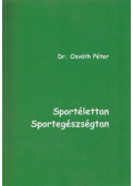 Dr. Osváth Péter - Sportélettan, Sportegészségtan