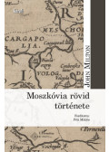 John Milton - Moszkóvia rövid története