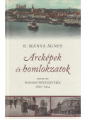 B. Mánya Ágnes - Arcképek és homlokzatok