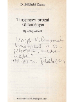 D. Zöldhelyi Zsuzsa - Turgenyev prózai költeményei (dedikált) D. Zöldhelyi Zsuzsa - Turgenyev prózai költeményei (dedikált), Budapest 1991 antikvár könyv