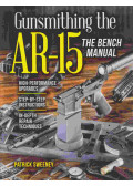 Sweeney, Patrick - Gunsmithing the AR-15