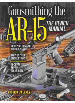 Sweeney, Patrick - Gunsmithing the AR-15, Iola 2016 antikvár könyv
