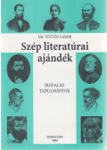 Töttős Gábor dr. - Szép literatúrai ajándék (dedikált)