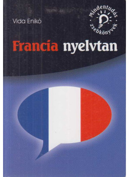 Vida Enikő - Francia nyelvtan Vida Enikő - Francia nyelvtan, Szeged 2010 antikvár könyv