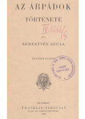 Sebestyén Gyula - Az Árpádok története