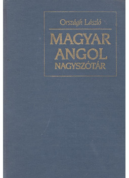 Országh László - Magyar-angol nagyszótár I-II. Országh László - Magyar-angol nagyszótár I-II., Budapest 1996 antikvár könyv