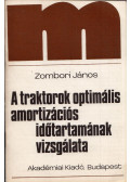 Zombori János - A traktorok optimális amortizációs időtartamának vizsgálata