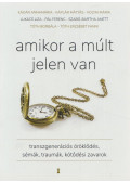 Gutman Bea - Amikor a múlt jelen van