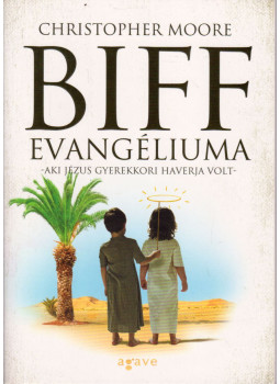 Christopher Moore - Biff evangéliuma, Budapest 2021 antikvár könyv